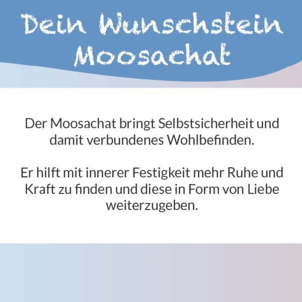 Textkarte zum Moosachat Wunschstein: "Der Moosachat bringt Selbsstsicherheit und Wohlbefinden." Bedeutung.