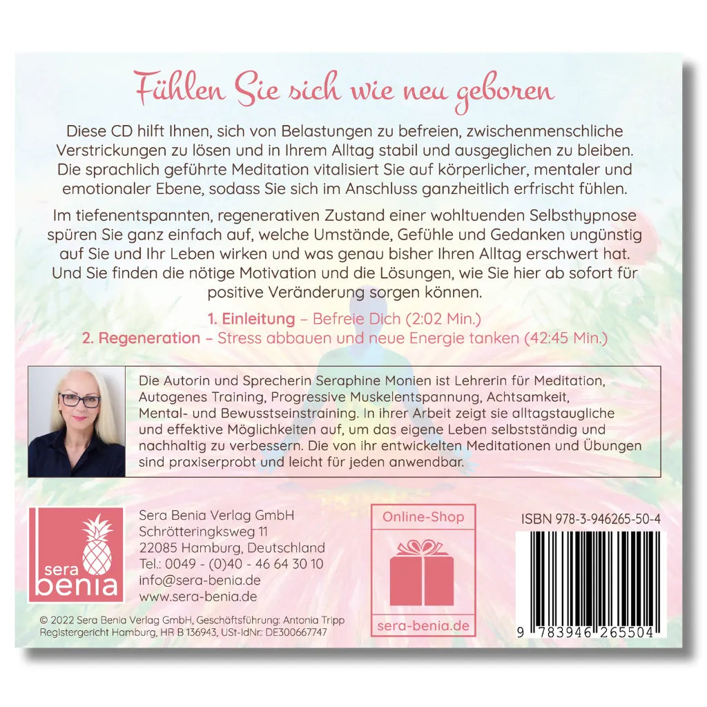 Regeneration Album Rückseite: Seraphine Monien. Stress abbauen, neue Energie tanken & sich neu geboren fühlen.