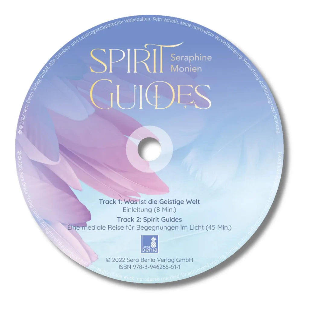 Seraphine Monien: Spirit Guides CD. Mediale Reise zu Geistführern, Krafttieren & Engeln.