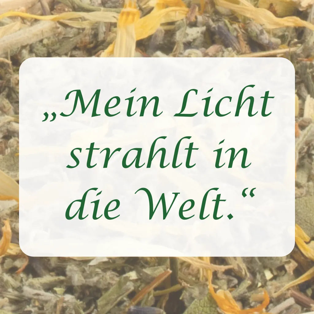 Affirmation "Mein Licht strahlt in die Welt" auf Hintergrund aus Kräutern der Räuchermischung.