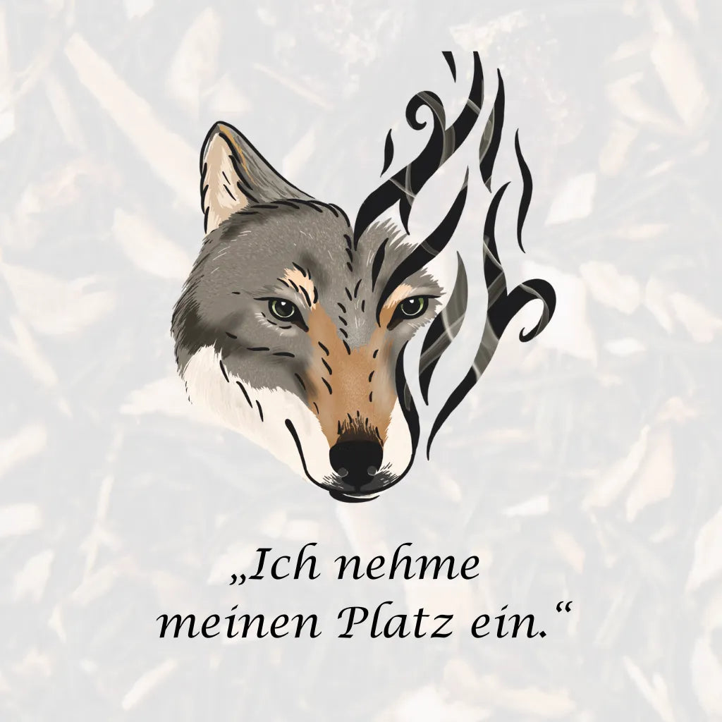 Affirmation "Ich nehme meinen Platz ein" mit Wolfsillustration, symbolisiert Selbstfindung und innere Stärke.