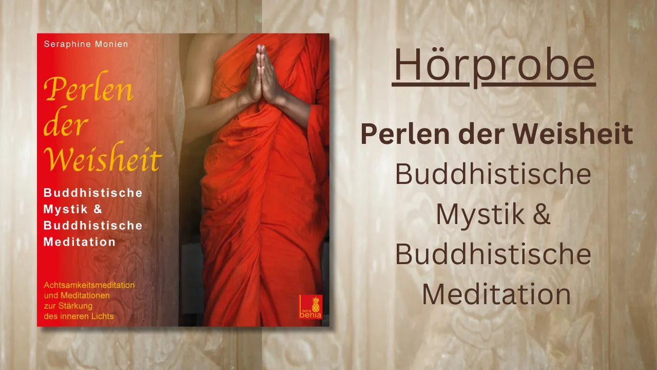 Coverbild Perlen der Weisheit Buddhistische Mystik von Seraphine Monien mit Mönch. Achtsamkeitsmeditation zur Stärkung des inneren Lichts.