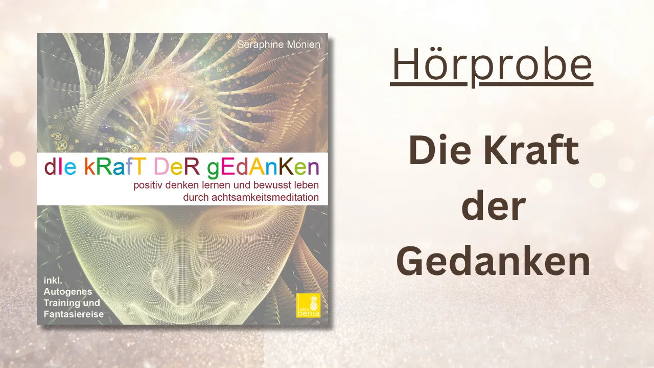Coverbild Kraft der Gedanken von Seraphine Monien: Abstraktes Gesicht mit leuchtendem Gehirn. Achtsamkeitsmeditation für positives Denken und bewusstes Leben.