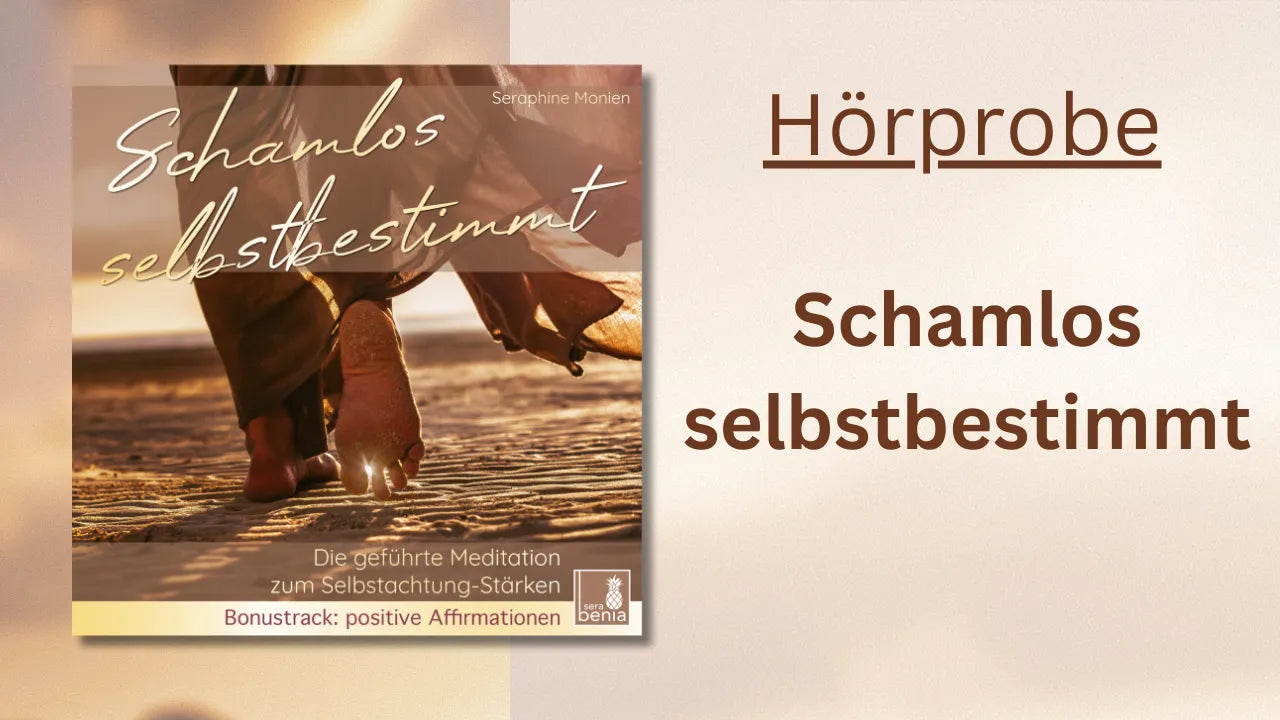 Coverbild Schamlos selbstbestimmt von Seraphine Monien mit Füßen im Sand. Geführte Meditation zur Selbstachtung-Stärkung.