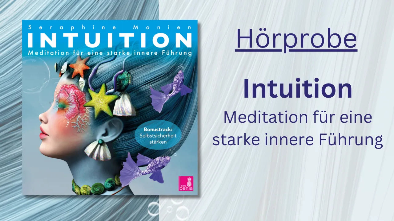 Coverbild Intuition von Seraphine Monien: Frauengesicht mit bunten Meeresmotiven wie Seesternen und Fischen im Haar. Meditation für starke innere Führung und Selbstsicherheit.