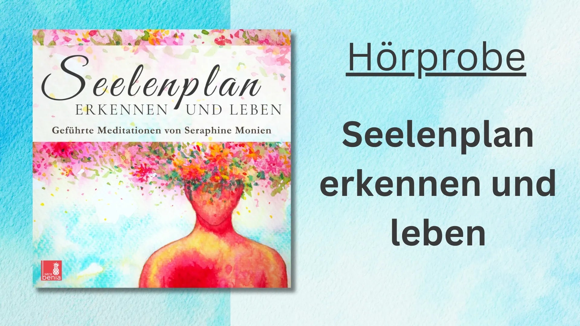 Hörprobe Meditation "Seelenplan erkennen und leben" von Seraphine Monien. Eigene Bestimmung spüren und das Leben in Einklang mit seinem Herzen gestalten.