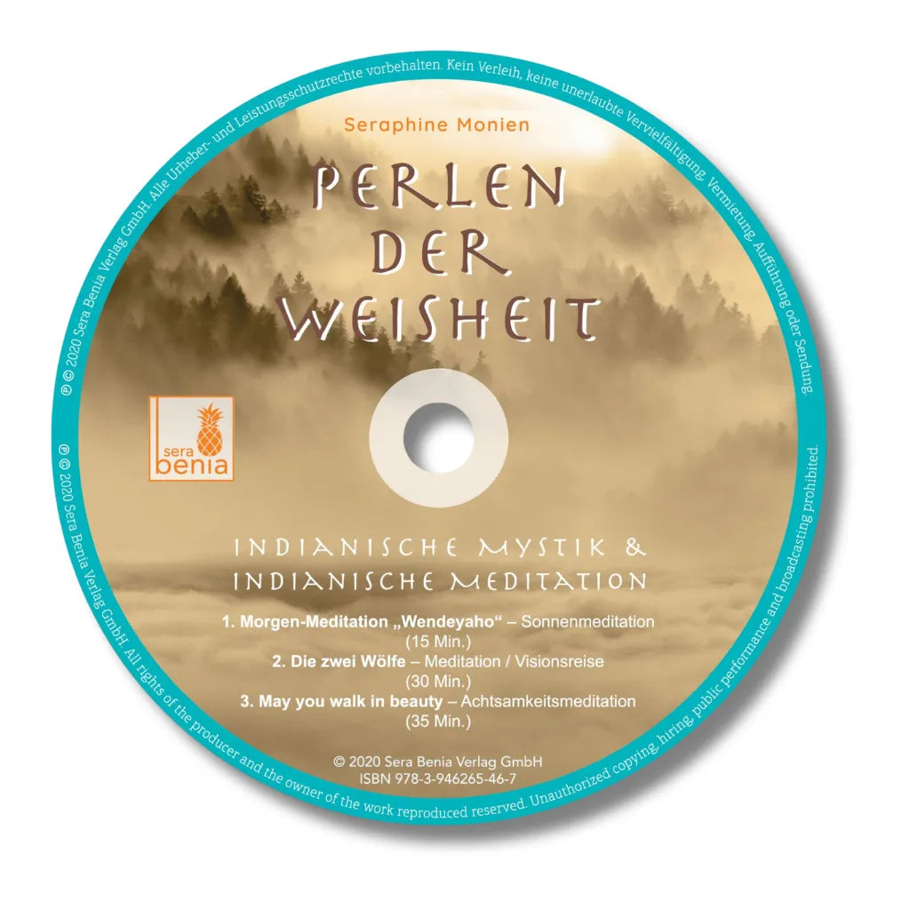 Perlen der Weisheit CD Seraphine Monien: Indianische Mystik & Meditation für Naturverbindung & Achtsamkeit.