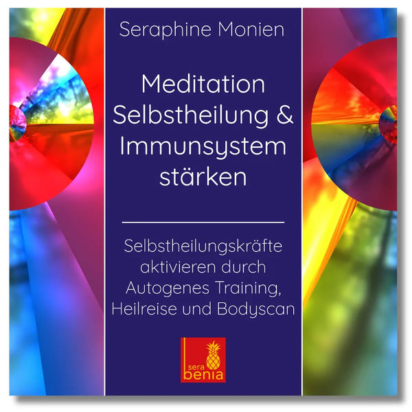 Meditation Selbstheilung & Immunsystem stärken