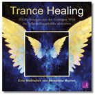Seraphine Monien: Trance Healing Cover. Engelmeditation für Selbstheilung & Heilenergie aus Geistiger Welt.